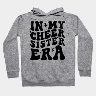 In My Cheer Sister Era Cheerleader Sports Hoodie